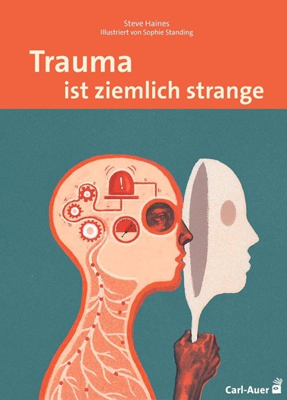 Trauma ist ziemlich strange, Steve Haines - Paperback - 9783849702786