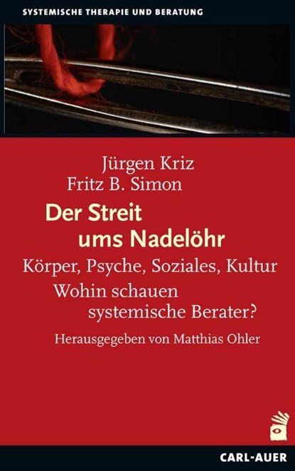 Der Streit ums Nadelöhr, Jürgen Kriz ; Fritz B. Simon - Paperback - 9783849703134