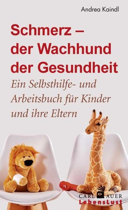 Schmerz - der Wachhund der Gesundheit, Andrea Kaindl - Paperback - 9783849703158