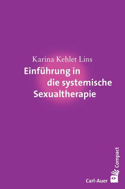Einführung in die systemische Sexualtherapie, Karina Kehlet Lins - Paperback - 9783849703349