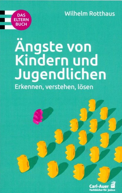 Ängste von Kindern und Jugendlichen, Wilhelm Rotthaus - Paperback - 9783849703370