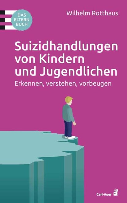 Suizidhandlungen von Kindern und Jugendlichen, Wilhelm Rotthaus - Paperback - 9783849703530