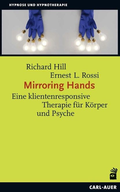 Mirroring Hands, Richard Hill ; Ernest L. Rossi - Paperback - 9783849703646