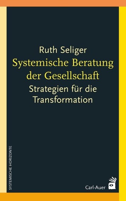 Systemische Beratung der Gesellschaft, Ruth Seliger - Paperback - 9783849704001