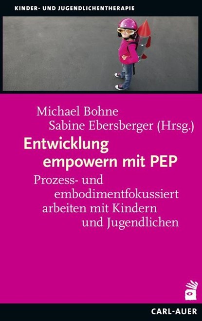 Entwicklung empowern mit PEP, Michael Bohne ; Sabine Ebersberger - Paperback - 9783849704421