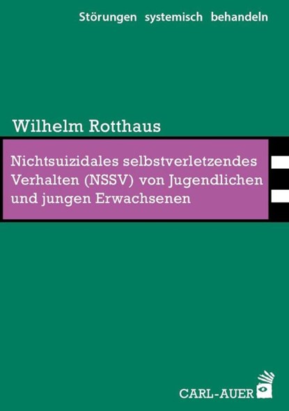 Nichtsuizidales selbstverletzendes Verhalten (NSSV) von Jugendlichen und jungen Erwachsenen, Wilhelm Rotthaus - Paperback - 9783849704971