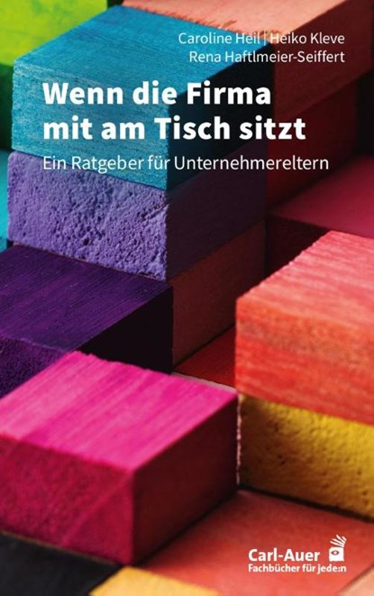Wenn die Firma mit am Tisch sitzt, Caroline Heil ; Heiko Kleve ; Rena Haftlmeier-Seiffert - Paperback - 9783849705985