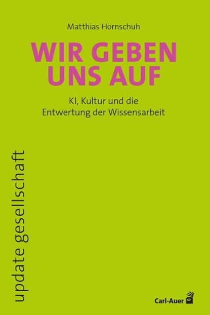 Wir geben uns auf, Matthias Hornschuh - Paperback - 9783849706135