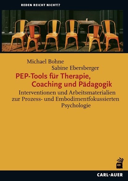 PEP-Tools für Therapie, Coaching und Pädagogik, Michael Bohne ; Sabine Ebersberger - Paperback - 9783849706142