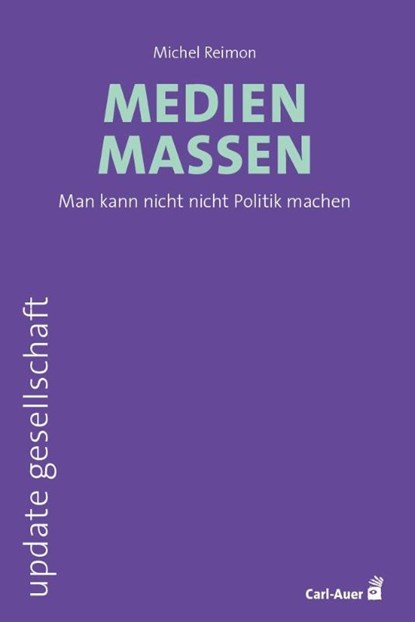 Medienmassen, Michel Reimon - Paperback - 9783849706388