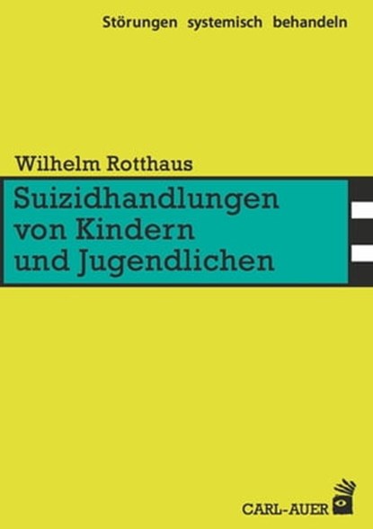 Suizidhandlungen von Kindern und Jugendlichen, Wilhelm Rotthaus - Ebook - 9783849780524