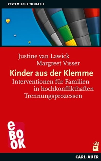 Kinder aus der Klemme, Justine van Lawick ; Margreet Visser ; Stephanie Schöne ; Annegret Eckhart-Ringel - Ebook - 9783849780944