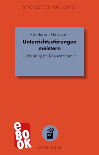 Unterrichtsstörungen meistern, Stephanie Harkcom - Ebook - 9783849781002