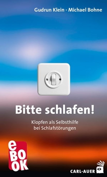 Bitte schlafen!, Gudrun Klein ; Michael Bohne - Ebook - 9783849781019