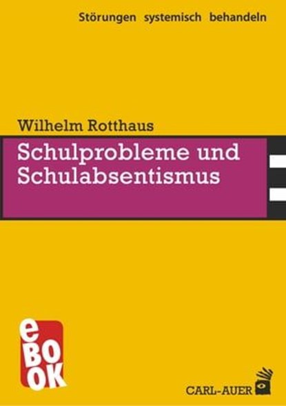 Schulprobleme und Schulabsentismus, Wilhelm Rotthaus - Ebook - 9783849781767