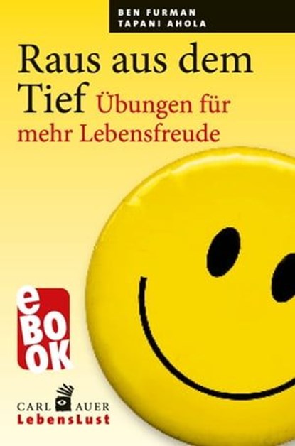 Raus aus dem Tief, Ben Furman ; Tapani Ahola - Ebook - 9783849782375