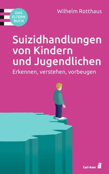 Suizidhandlungen von Kindern und Jugendlichen, Wilhelm Rotthaus - Ebook - 9783849782450