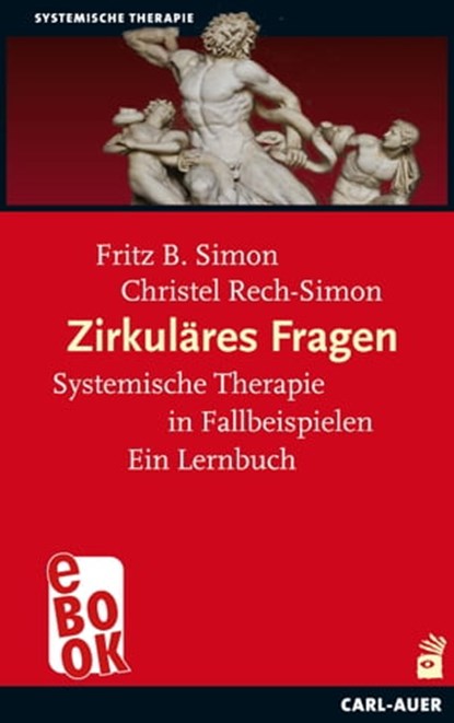 Zirkuläres Fragen, Fritz B. Simon ; Christel Rech-Simon - Ebook - 9783849782597