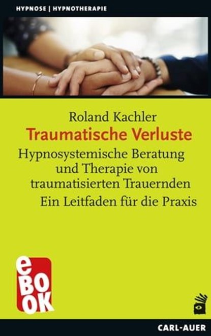 Traumatische Verluste, Roland Kachler - Ebook - 9783849782658