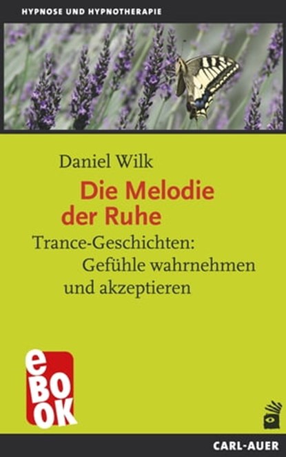 Die Melodie der Ruhe, Daniel Wilk - Ebook - 9783849782894