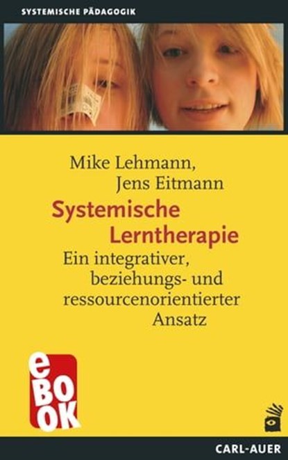 Systemische Lerntherapie, Mike Lehmann ; Jens Eitmann - Ebook - 9783849783464