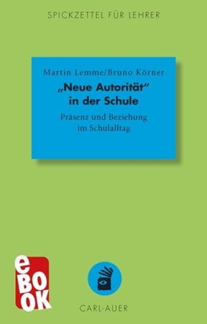 "Neue Autorität" in der Schule, Martin Lemme ; Bruno Körner - Ebook - 9783849783587