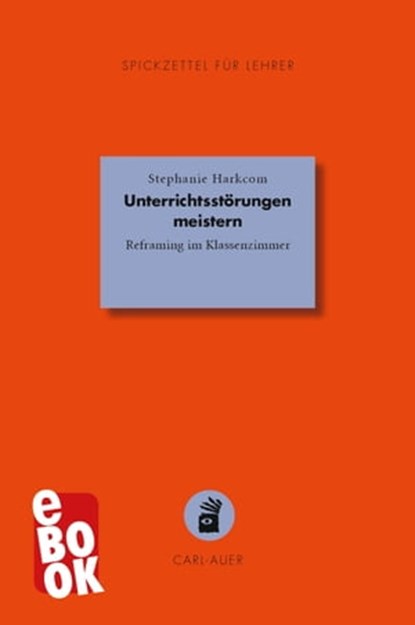 Unterrichtsstörungen meistern, Stephanie Harkcom - Ebook - 9783849783686
