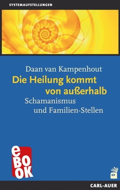 Die Heilung kommt von außerhalb, Daan van Kampenhout - Ebook - 9783849784119