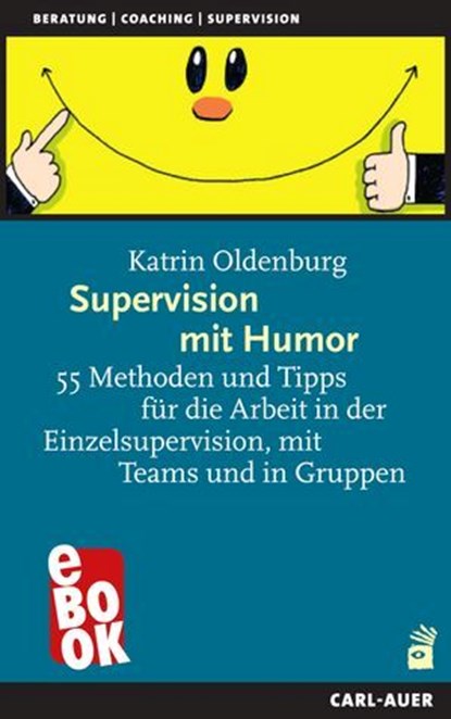 Supervision mit Humor, Katrin Oldenburg - Ebook - 9783849784829