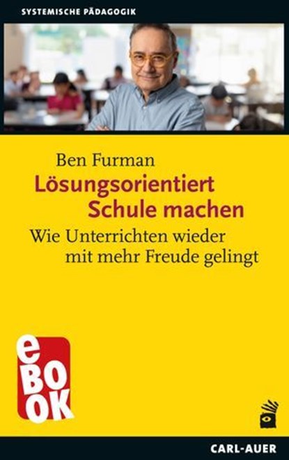 Lösungsorientiert Schule machen, Ben Furman - Ebook - 9783849785017