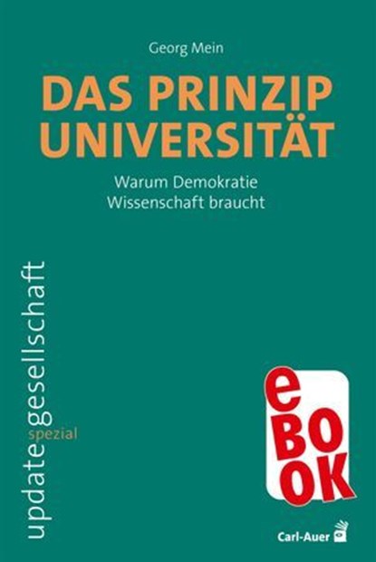 Das Prinzip Universität, Georg Mein - Ebook - 9783849785710