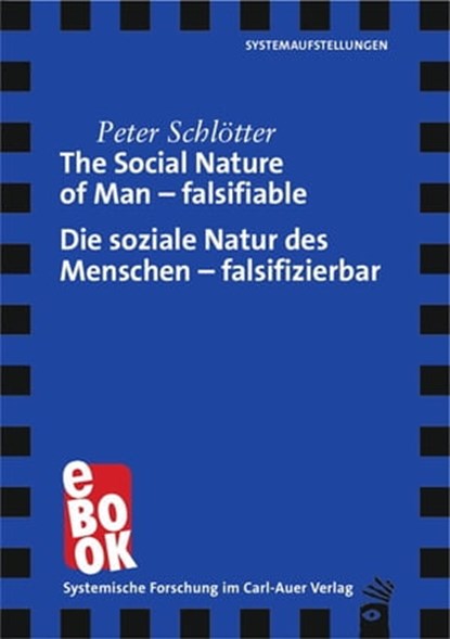 The Social Nature of Man – falsifiable / Die soziale Natur des Menschen – falsifizierbar, Peter Schlötter - Ebook - 9783849790189