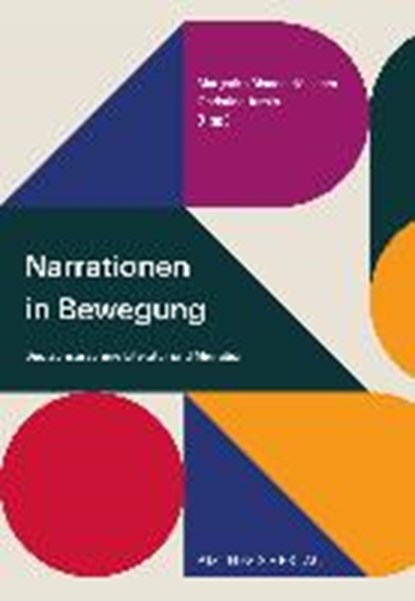Narrationen in Bewegung, BLANCO HÖLSCHER,  Margarita ; Jurcic, Christina - Paperback - 9783849813093