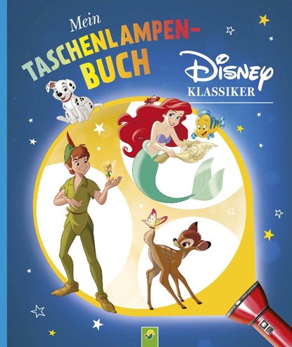 Mein Taschenlampenbuch Disney Klassiker, Schwager & Steinlein Verlag - Gebonden - 9783849946524