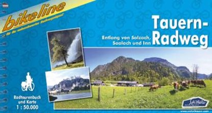 Tauern Radweg Entlang von Salzach, Saalach und Inn Mit Tauernradwegrunde, niet bekend - Overig - 9783850000598