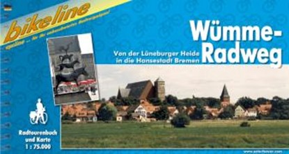 Wümme - Radweg v.d. Lüneburger Heide in die Hansest. Bremen, niet bekend - Overig - 9783850002370