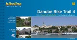 Danube Bike Trail 4 Cycling Guide Budapest to Belgrade -  - 9783850002967