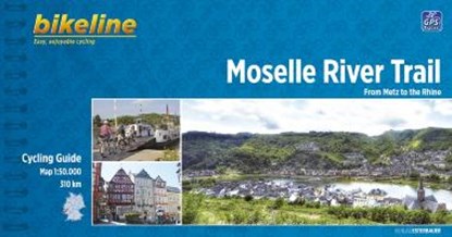 Moselle River Trail from Metz to the Rhine cycling guide GPS, niet bekend - Overig - 9783850004732