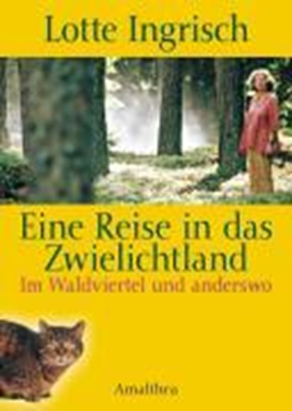 Ingrisch, L: Reise in das Zwielichtland, INGRISCH,  Lotte - Gebonden - 9783850025959