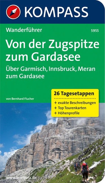 Von der Zugspitze zum Gardasee, Weitwanderführer, FLUCHER,  Bernhard - Paperback - 9783850268394