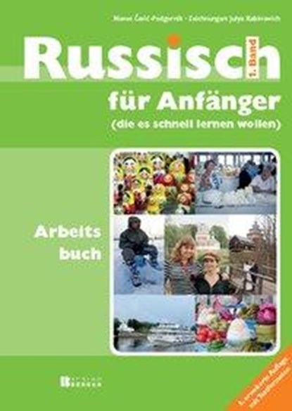 Russisch für Anfänger Arbeitsbuch, Nieves Cavic-Podgornik ; Edith Lampl - Paperback - 9783850285797