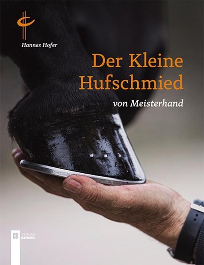 Der kleine Hufschmied von Meisterhand, Hannes Hofer - Gebonden - 9783850289634