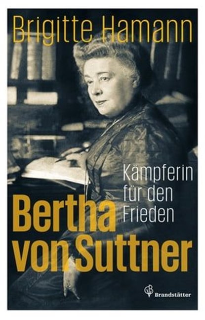Bertha von Suttner, Brigitte Hamann - Ebook - 9783850337731