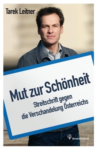 Mut zur Schönheit, Tarek Leitner - Ebook - 9783850337823