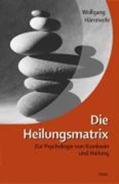 Die Heilungsmatrix, HÄMMERLE,  Wolfgang - Gebonden - 9783850522076