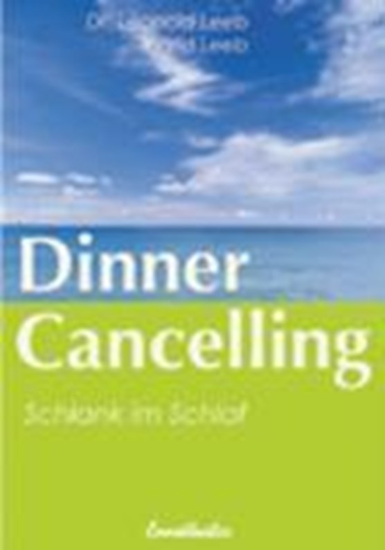 Leeb, L: Dinner Cancelling