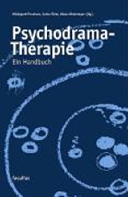 Psychodrama-Therapie, FÜRST,  Jutta ; Ottomeyer, Klaus ; Pruckner, Hildegard - Paperback - 9783850766630