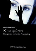 Kino spüren | Christian Mikunda | 