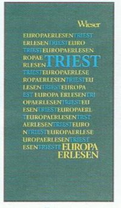 Europa Erlesen. Triest, Susanne Gretter - Gebonden - 9783851297591