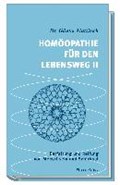 Homöopathie für den Lebensweg II | Günter Mattitsch | 